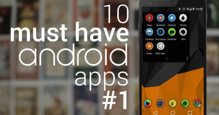 Essential Android Apps